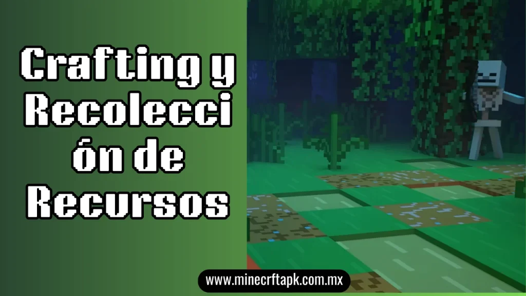 Crafting y Recolección de Recursos