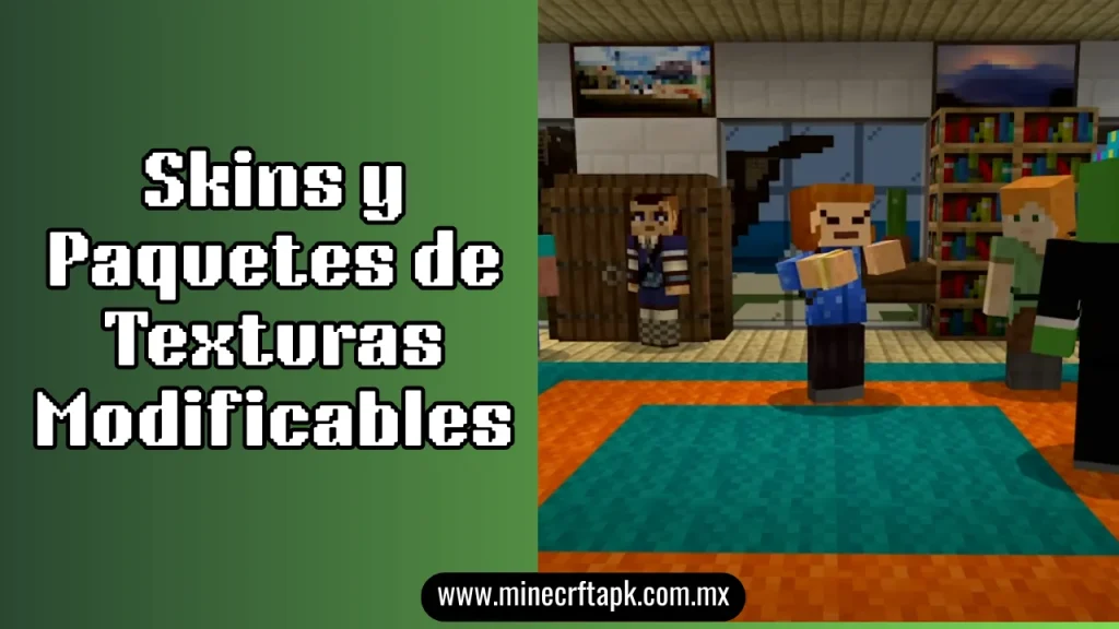 Skins y Paquetes de Texturas Modificables