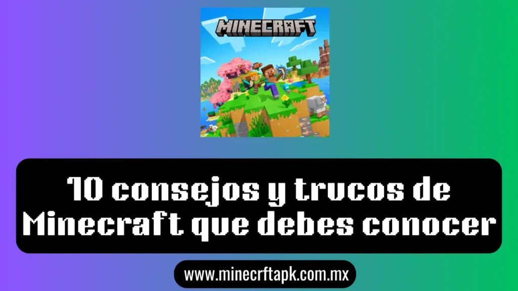 10 consejos y trucos de Minecraft que debes conocer